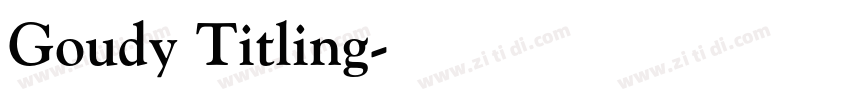 Goudy Titling字体转换